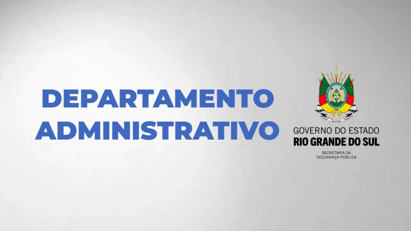 Quadro cinza com texto azul - Departamento Administrativo. Ao lado, brasão do governo do Estado.